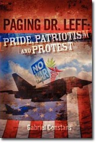 Paging Dr. Leff - Pride, Patriotism and Protest, By Gabriel Constans (bookcover)